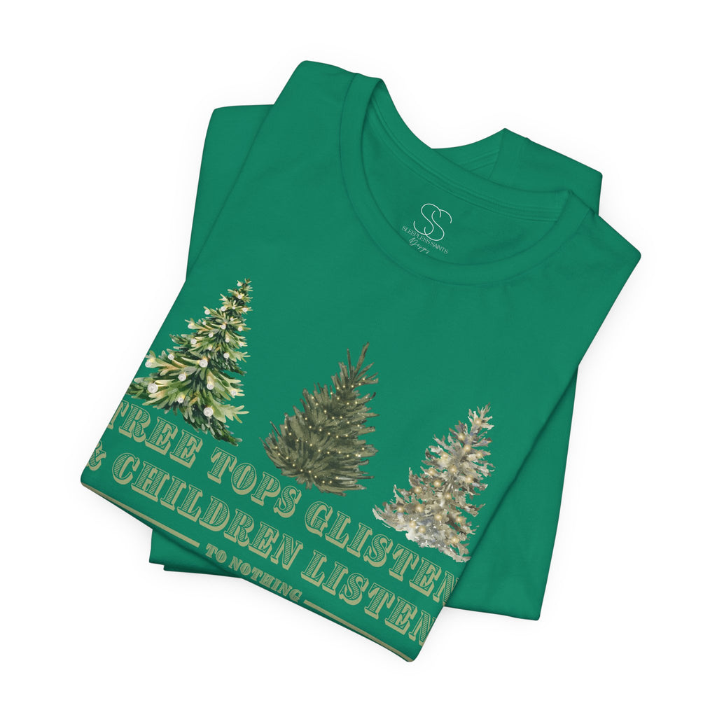 Tree Tops Glisten & Children Listen Holiday Graphic T-Shirt