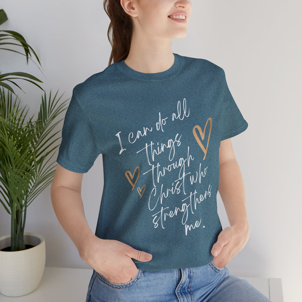 Christian Faith T-Shirt — "I can do all things through Christ who strengthens me" Script Tee