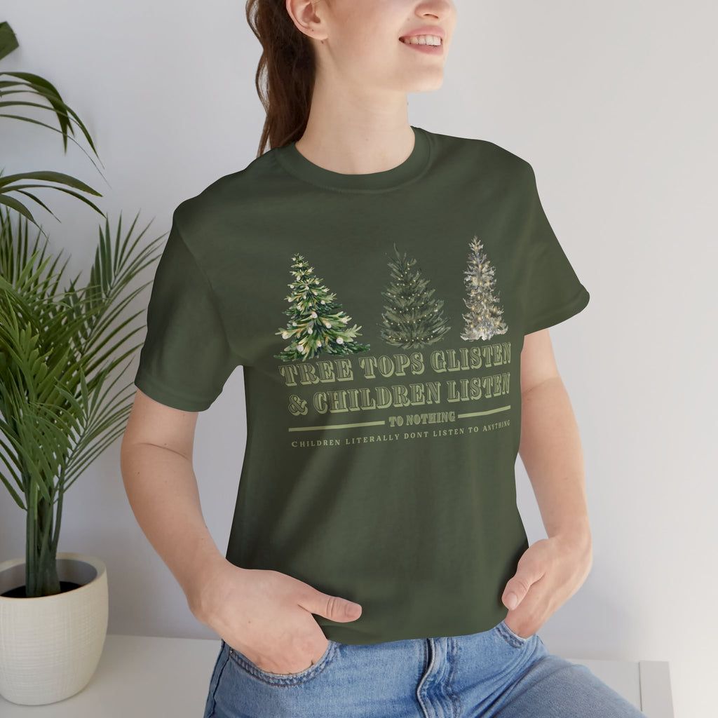 Tree Tops Glisten & Children Listen Holiday Graphic T-Shirt