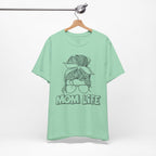 Mom Life Graphic Tee – Casual Motherhood T-Shirt with Messy Bun Design