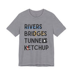 Rivers Bridges Tunnels Ketchup Tee - Pittsburgh Graphic T‑Shirt