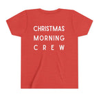 Youth Tee — "Christmas Morning Crew" Holiday Kids T-Shirt