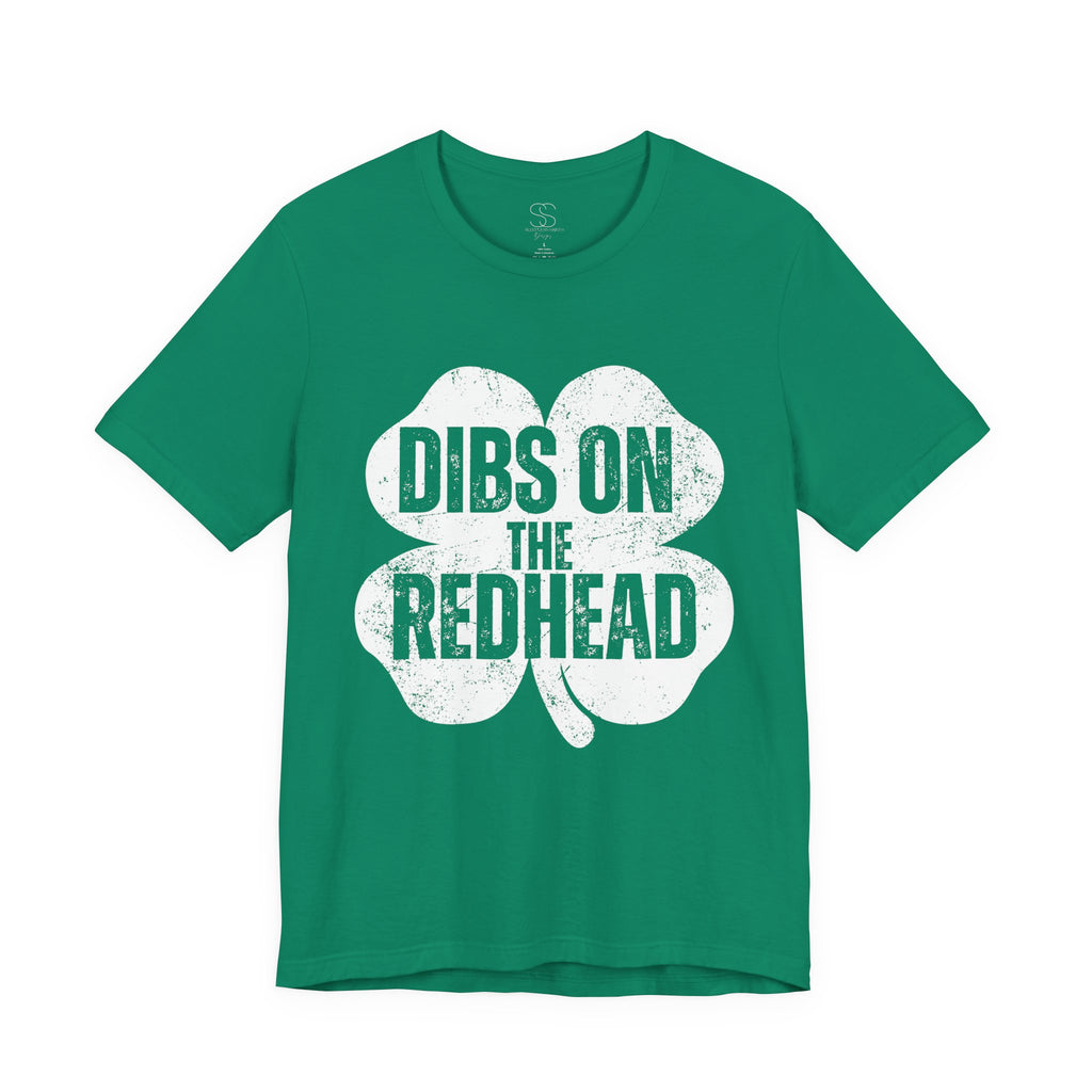 Dibs On The Redhead Shamrock T-Shirt — Funny St. Patrick’s Day Tee