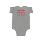 Infant Bodysuit — "Christmas Morning Crew" Cute Baby Holiday Onesie