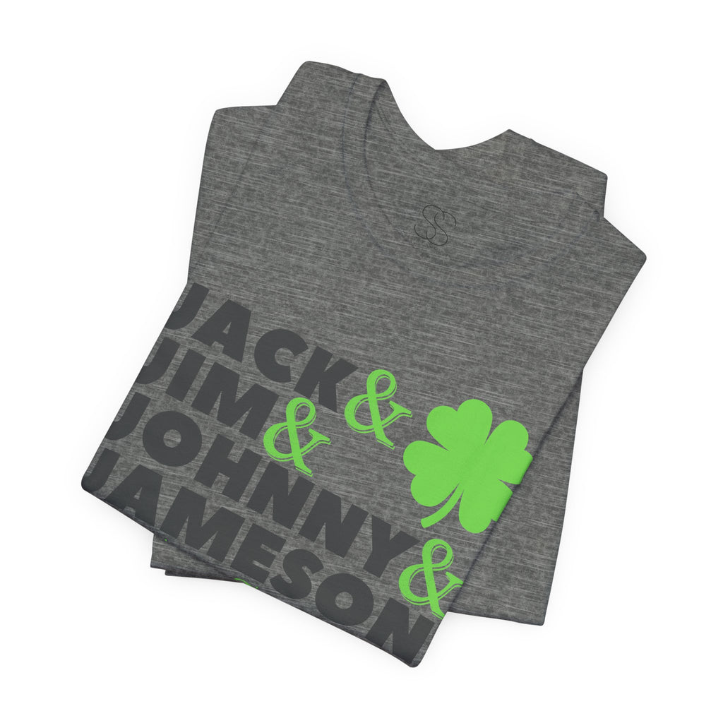 Four Fathers of St. Patrick's Day - Jack & Jim & Johnny & Jameson Graphic T-Shirt