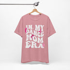 In My Dance Mom Era T-Shirt — Funny Dance Mom Tee for Proud Dance Parents