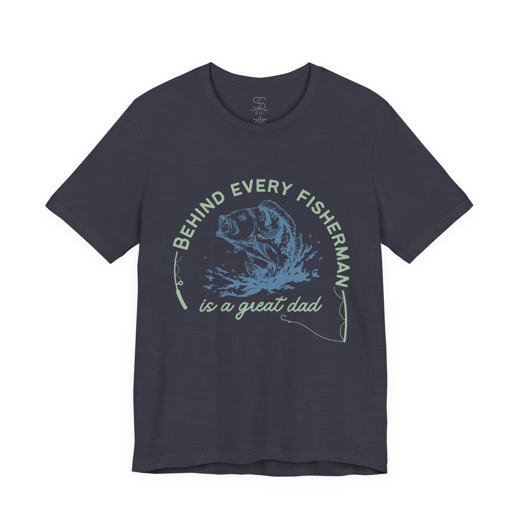 Fishing Dad T-Shirt – “Behind Every Fisherman is a Great Dad” Graphic Tee
