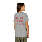 Youth Tee — "Christmas Morning Crew" Holiday Kids T-Shirt