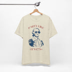 Party Like It’s 1776 T-Shirt - Patriotic George Washington Fourth of July Tee