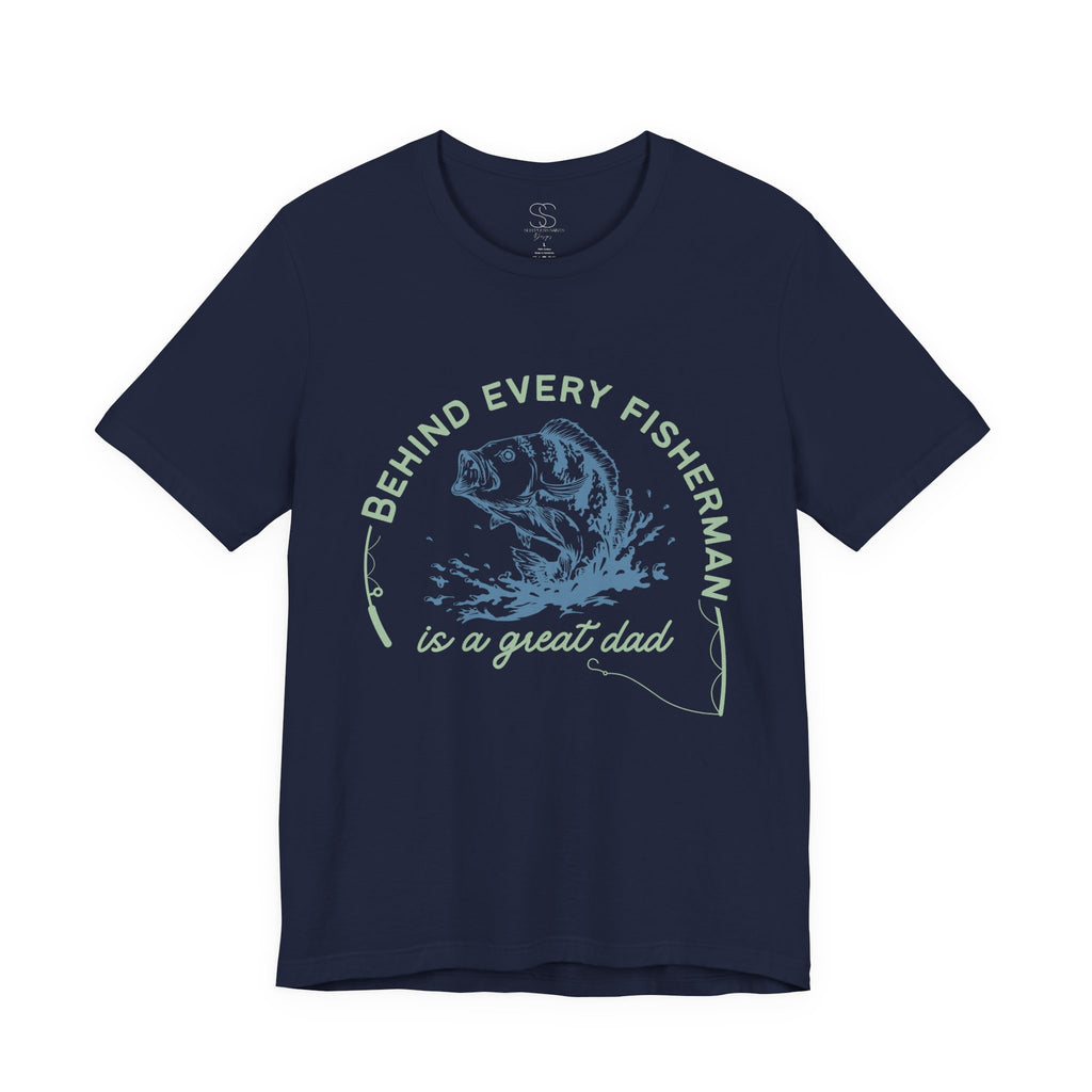 Fishing Dad T-Shirt – “Behind Every Fisherman is a Great Dad” Graphic Tee