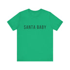 Santa Baby Unisex Tee