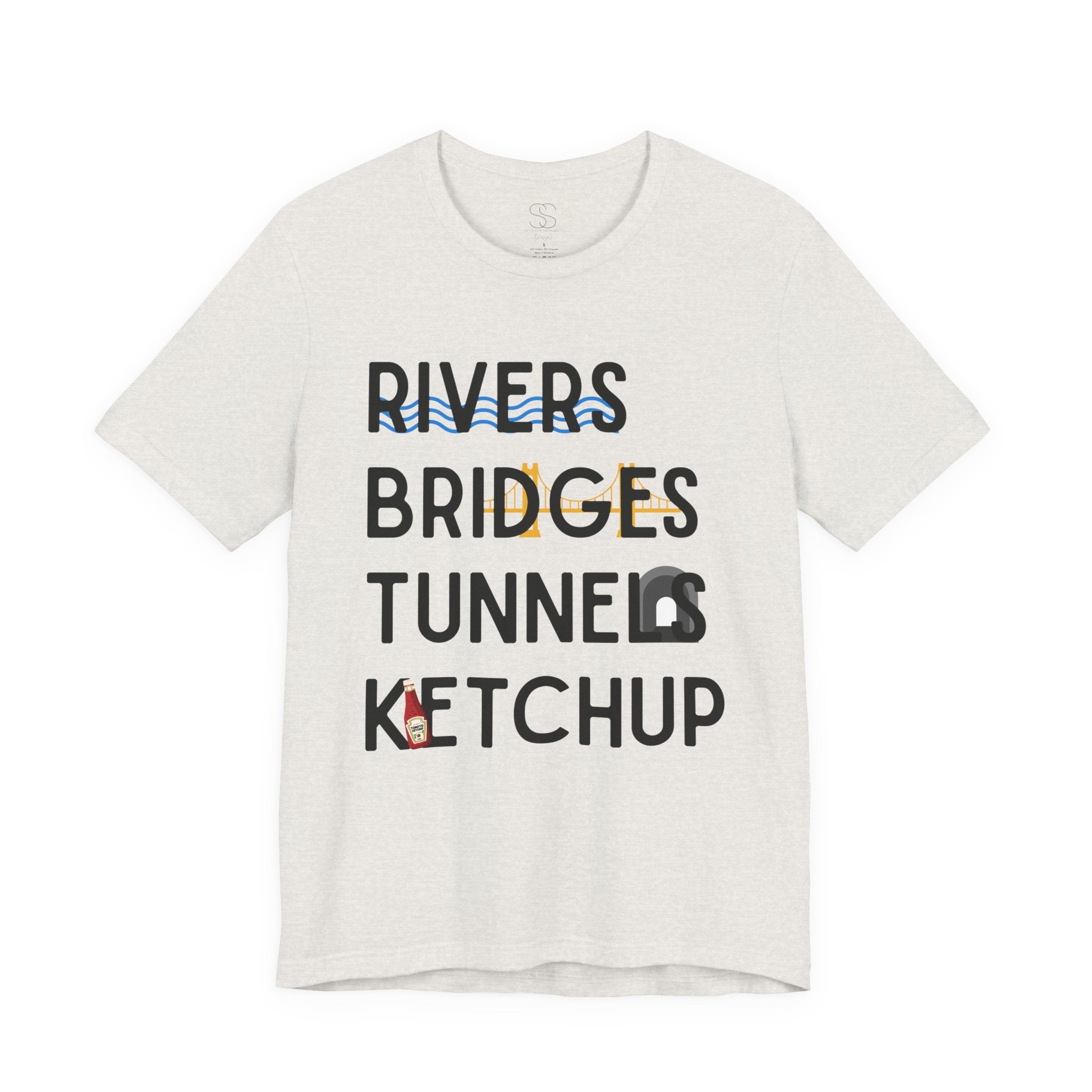 Rivers Bridges Tunnels Ketchup Tee - Pittsburgh Graphic T‑Shirt