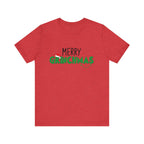 Merry Grinchmas Tee - Unisex Short Sleeve Christmas Shirt