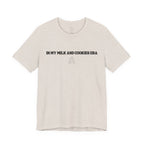 In My Milk and Cookie Era Embroidered Tee