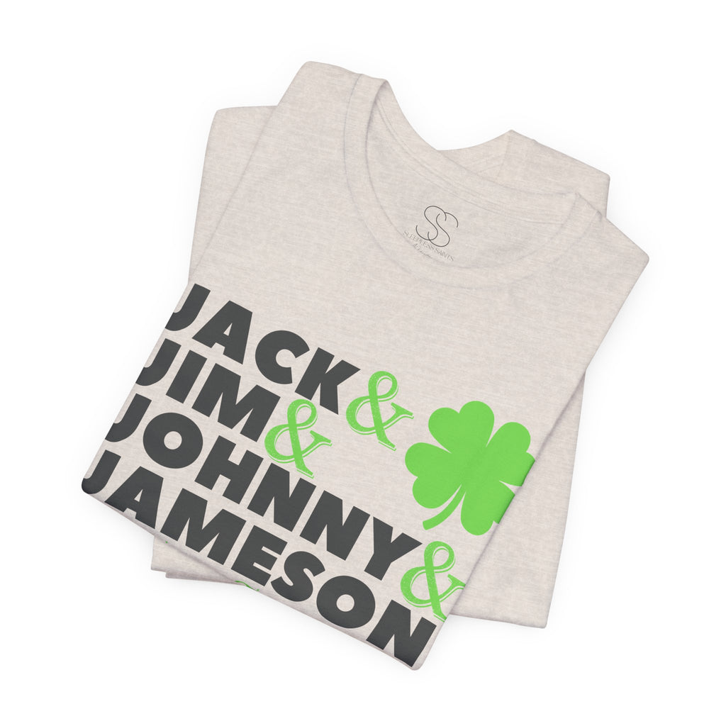 Four Fathers of St. Patrick's Day - Jack & Jim & Johnny & Jameson Graphic T-Shirt