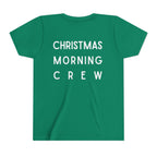 Youth Tee — "Christmas Morning Crew" Holiday Kids T-Shirt